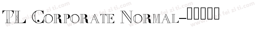 TL Corporate Normal字体转换